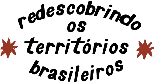Redescobrindo os territórios brasileiros.